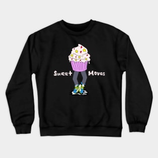 Sweet Moves Crewneck Sweatshirt